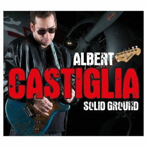 Cover for Albert Castiglia · Solid Ground (CD) [Japan Import edition] (2014)