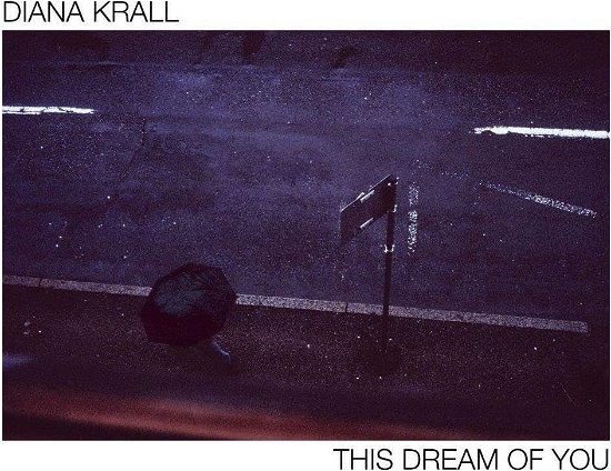 This Dream Of You - Diana Krall - Muzyka - UNIVERSAL MUSIC JAPAN - 4988031630792 - 26 kwietnia 2024
