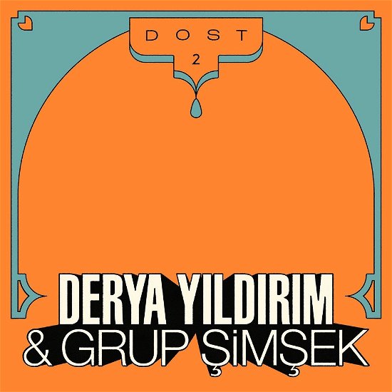 Cover for Derya &amp; Grup Simsek Yildirim · Dost 2 (CD) [Digipak] (2022)