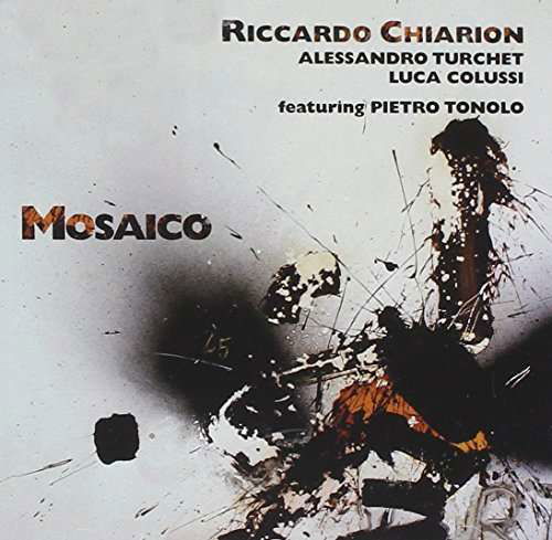 Mosaico - Riccardo Chiarion - Música - CALIGOLA - 8033433291792 - 29 de outubro de 2013