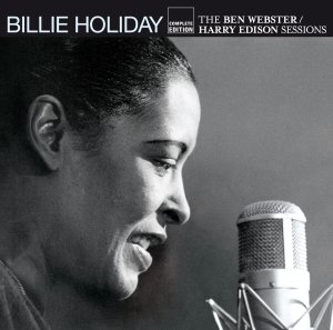 Ben Webster & Harry Edison Sesions - Billie Holiday - Musik - PHOENIX - 8436539310792 - 15. april 2012