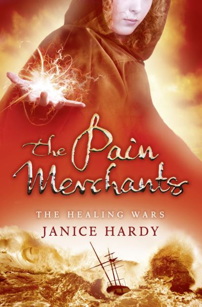 Cover for Janice Hardy · The Pain Merchants - The Healing Wars (Paperback Book) (2011)