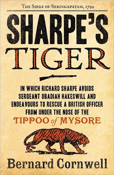 Cover for Bernard Cornwell · Sharpe’s Tiger: The Siege of Seringapatam, 1799 - The Sharpe Series (Paperback Bog) (2011)