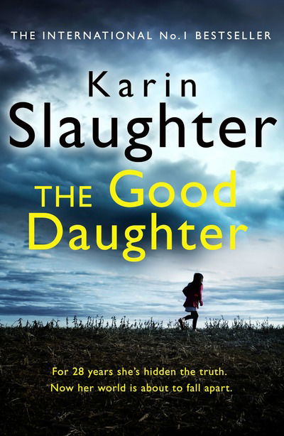 The Good Daughter - Karin Slaughter - Kirjat - HarperCollins Publishers - 9780008150792 - torstai 3. toukokuuta 2018