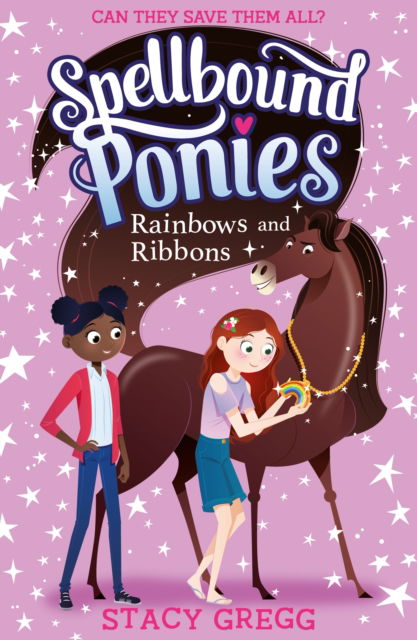 Rainbows and Ribbons - Stacy Gregg - Kirjat - HarperCollins Publishers - 9780008639792 - tiistai 14. marraskuuta 2023