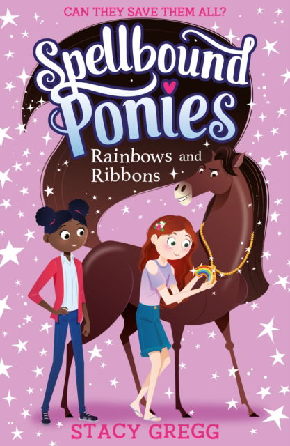 Rainbows and Ribbons - Stacy Gregg - Bøger - HarperCollins Publishers - 9780008639792 - 14. november 2023
