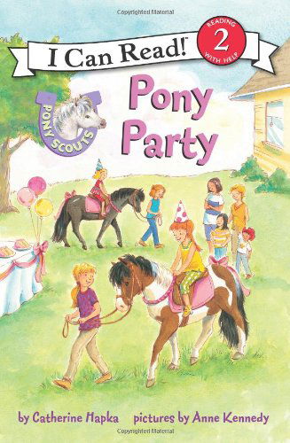 Cover for Catherine Hapka · Pony Scouts: Pony Party - I Can Read Books: Level 2 (Paperback) (Paperback Book) (2013)