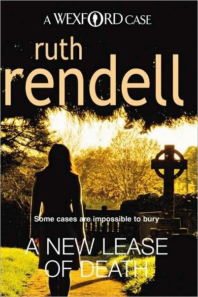 Cover for Ruth Rendell · A New Lease Of Death: the second gripping and captivating murder mystery featuring Inspector Wexford from the award-winning queen of crime, Ruth Rendell. - Wexford (Pocketbok) (2009)