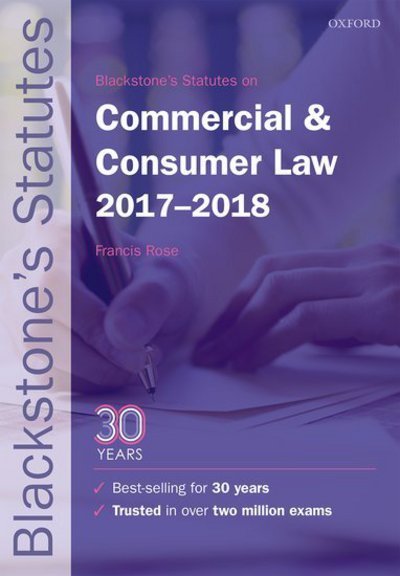 Cover for Francis Rose · Blackstone's Statutes on Commercial &amp; Consumer Law 2017-2018 (Paperback Book) (2017)