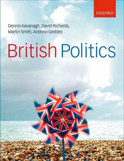 Cover for Kavanagh, Dennis (University of Liverpool) · British Politics (Paperback Book) [5 Revised edition] (2006)