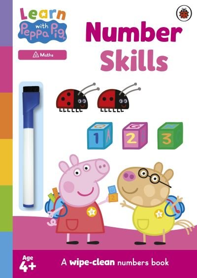 Learn with Peppa: Number Skills: A wipe-clean numbers book - Learn with Peppa - Peppa Pig - Livros - Penguin Random House Children's UK - 9780241601792 - 4 de maio de 2023