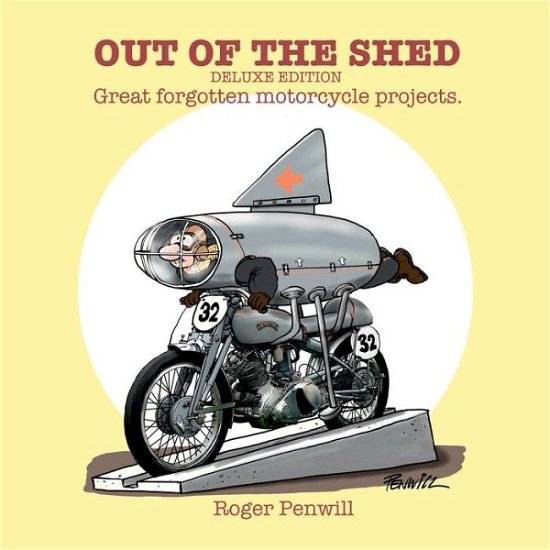 Cover for Roger Penwill · Out of the Shed - Deluxe Edition (Paperback Book) (2017)