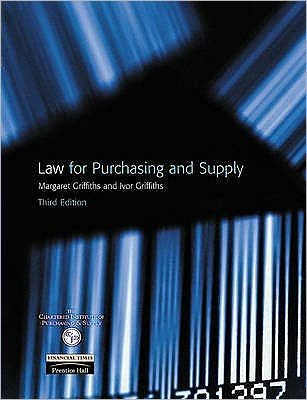 Law for Purchasing and Supply - Margaret Griffiths - Bøger - Pearson Education Limited - 9780273646792 - 25. april 2002