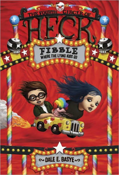 Fibble: The Fourth Circle of Heck - Heck - Dale E. Basye - Books - Random House USA Inc - 9780375856792 - April 24, 2012