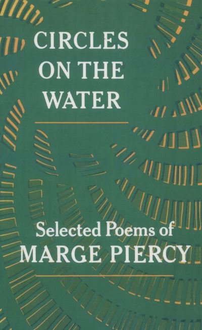 Circles on the water - Marge Piercy - Kirjat - Knopf - 9780394707792 - keskiviikko 12. toukokuuta 1982