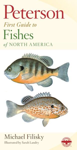 First Guide to Fishes - Peterson First Guides - Roger Tory Peterson - Books - Houghton Mifflin - 9780395911792 - May 15, 1998