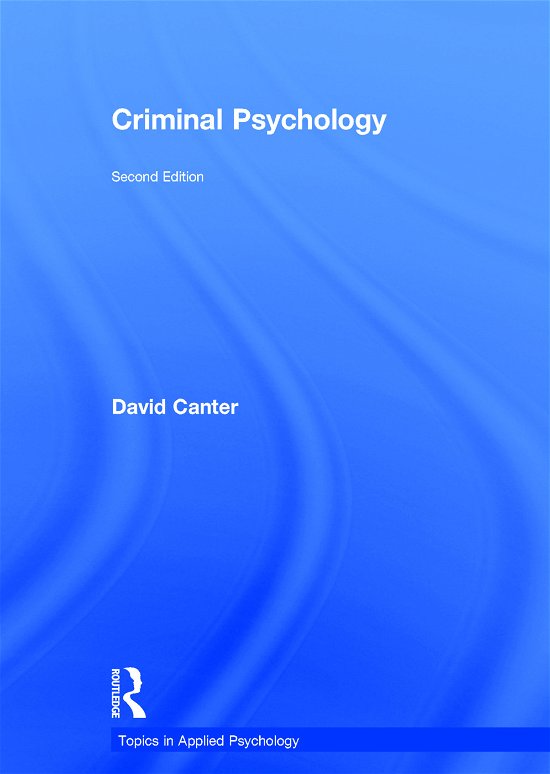 Cover for David Canter · Criminal Psychology - Topics in Applied Psychology (Hardcover Book) (2017)