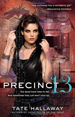 Precinct 13 - Tate Hallaway - Livres - Berkley Trade - 9780425247792 - 7 août 2012