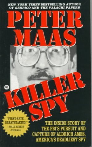 Cover for Peter Maas · Killer Spy: Inside Story of the FBI's Pursuit and Capture of Aldrich Ames, America's Deadliest Spy (Paperback Book) (1996)