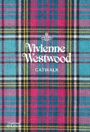 Vivienne Westwood Catwalk: The Complete Collections - Catwalk - Alexander Fury - Bøger - Thames & Hudson Ltd - 9780500023792 - 24. juni 2021