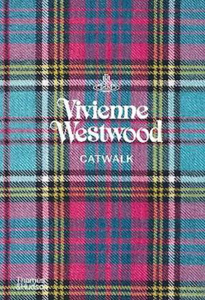 Vivienne Westwood Catwalk: The Complete Collections - Catwalk - Alexander Fury - Boeken - Thames & Hudson Ltd - 9780500023792 - 24 juni 2021