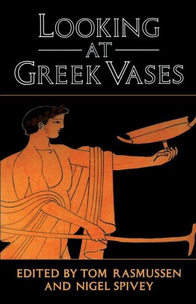 Cover for Tom Rasmussen · Looking at Greek Vases (Paperback Book) (1991)