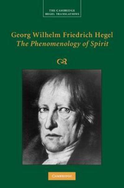 Georg Wilhelm Friedrich Hegel: The Phenomenology of Spirit - Cambridge Hegel Translations - Georg Wilhelm Fredrich Hegel - Books - Cambridge University Press - 9780521855792 - February 22, 2018