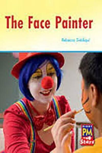 The Face Painter Individual Student Edition Blue - Rigby - Livros - Rigby - 9780547989792 - 23 de agosto de 2012