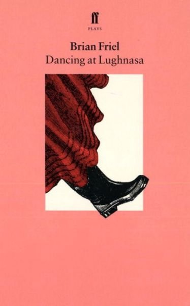 Cover for Brian Friel · Dancing at Lughnasa (Taschenbuch) [Main edition] (1998)