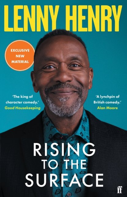 Rising to the Surface: 'Moving and honest' OBSERVER - Lenny Henry - Livros - Faber & Faber - 9780571368792 - 25 de maio de 2023