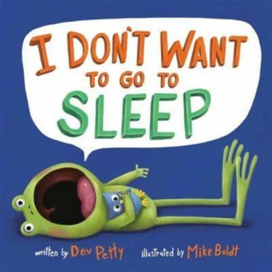 Cover for Dev Petty · I Don't Want to Go to Sleep (Paperback Bog) (2023)