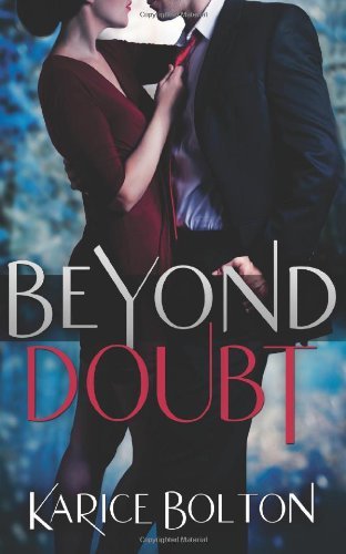 Beyond Doubt (Beyond Love Series) (Volume 2) - Karice Bolton - Books - Bulldog Press - 9780615950792 - January 16, 2014