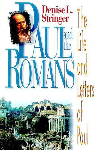 Cover for Denise Stringer · Paul and the Romans: Life and Letters of Paul (Paperback Book) (2013)