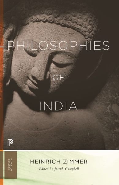 Cover for Heinrich Zimmer · Philosophies of India - Princeton Classics (Paperback Book) (2020)