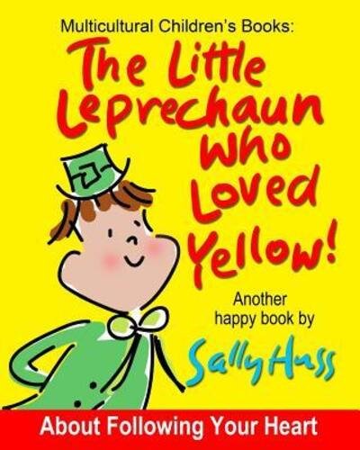 Cover for Sally Huss · The Little Leprechaun Who Loved Yellow! (Pocketbok) (2015)