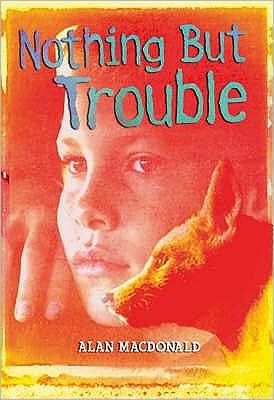 Cover for Alan MacDonald · Nothing But Trouble - White Wolves: Issues (Paperback Bog) (2006)