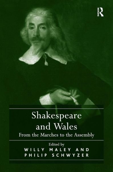 Cover for Willy Maley · Shakespeare and Wales: From the Marches to the Assembly (Gebundenes Buch) [New edition] (2010)