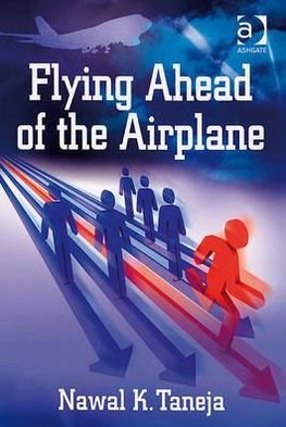 Cover for Nawal K. Taneja · Flying Ahead of the Airplane (Gebundenes Buch) [New edition] (2008)