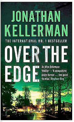 Cover for Jonathan Kellerman · Over the Edge (Alex Delaware series, Book 3): A compulsive psychological thriller - Alex Delaware (Pocketbok) (2008)