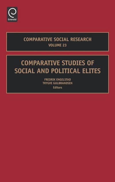 Cover for Fredrik Engelstad · Comparative Studies of Social and Political Elites - Comparative Social Research (Hardcover Book) (2006)