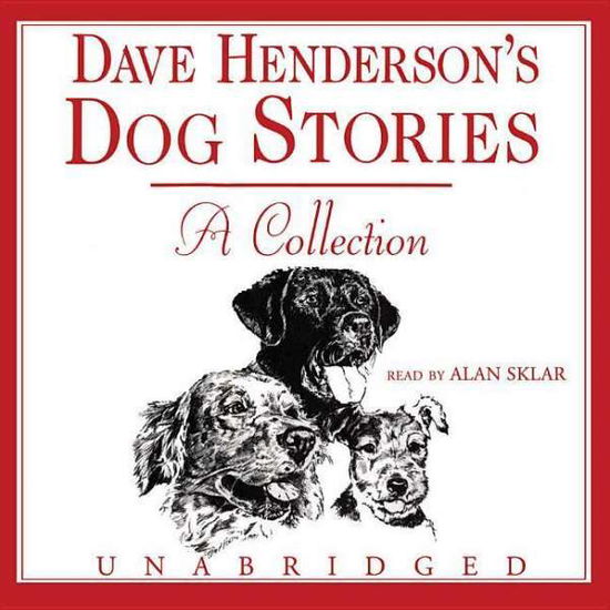 Cover for Dave Henderson · Dave Henderson's Dog Stories: a Collection (Audiobook (płyta CD)) [Unabridged edition] (2006)