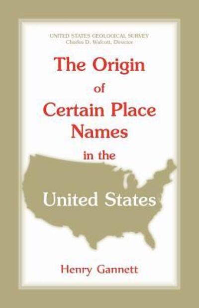 Cover for Henry Gannett · The Origin of Certain Place Names in the United States (Taschenbuch) (2015)