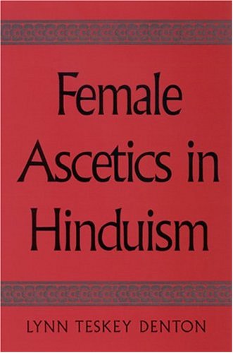 Cover for Steven Collins · Female Ascetics in Hinduism (S U N Y Series in Hindu Studies) (Hardcover Book) (2004)