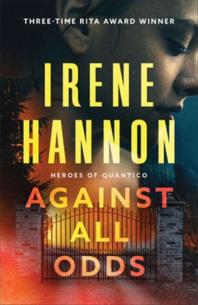 Cover for Irene Hannon · Against All Odds (Inbunden Bok) (2022)