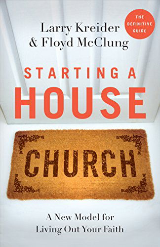 Cover for Larry Kreider · Starting a House Church (Paperback Book) (2007)