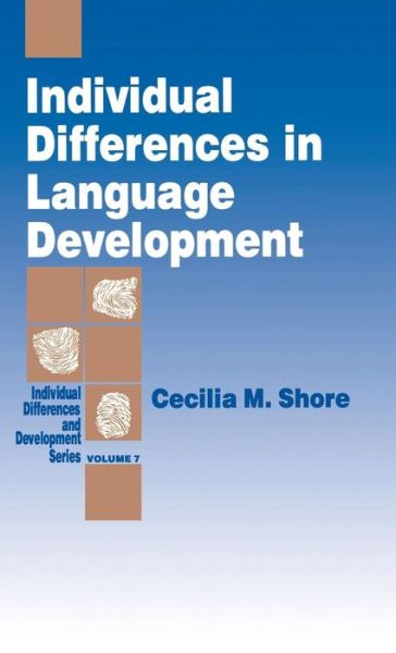 Cover for Cecilia  M. Shore · Individual Differences in Language Development - Individual Differences and Development (Hardcover Book) (1995)