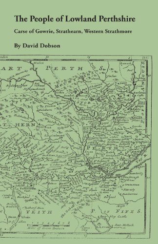 Cover for David Dobson · The People of Lowland Perthshire, 1600-1799: Carse of Gowrie, Strathearn, Western Strathmore (Paperback Book) (2014)