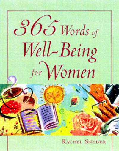 Cover for Rachel Snyder · 365 Words of Well-Being for Women (Paperback Book) [Ed edition] (1997)