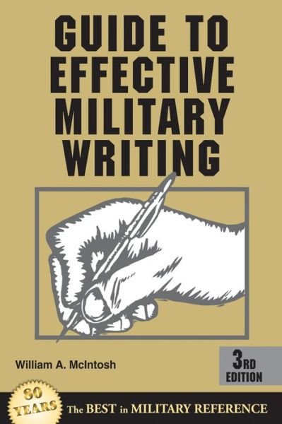 Cover for William A. McIntosh · Guide to Effective Military Writing (Taschenbuch) [3 Rev edition] (2003)