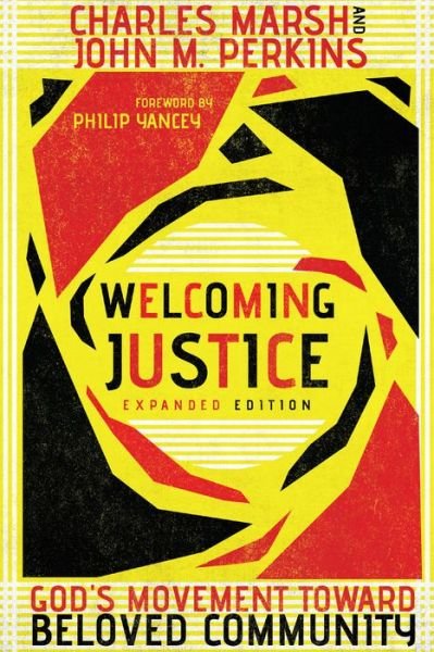 Welcoming Justice – God's Movement Toward Beloved Community - Charles Marsh - Books - InterVarsity Press - 9780830834792 - November 20, 2018